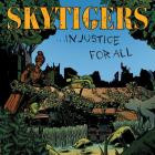 SkyTigers - Injustice for All