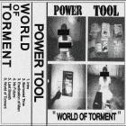 Power Tool - World Of Torment