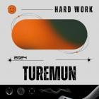 Turemun - Hard Work