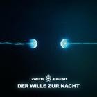 Zweite Jugend - Der Wille zur Nacht