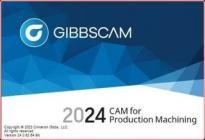 GibbsCAM 2024 v24.0.67.0 (x64)