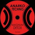 Anarko Techno - Magnum Detox