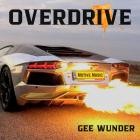 Gee Wunder - Overdrive