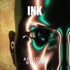 INK - African Roots