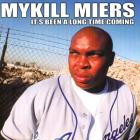 Mykill Miers-Its Been A Long Time Coming-16BIT-WEB-FLAC-2000-LSM