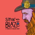 VA - Sittin' With Blaze, A Tribute to Blaze Foley