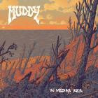 Muddy - In Medias Res