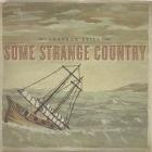 Crooked Still - - Some Strange Country  