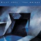 Billy Joel - - The Bridge  