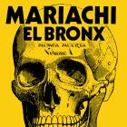 Mariachi El Bronx - Musica Muerta, Vol  1