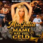 Mia Julia x Alphabeat x Blondee - Mami Hat Viel Geld