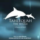Lolita Ritmanis - Tahlequah the Whale A Dance of Grief