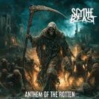 Scythe Beast - Anthem of the Rotten