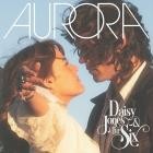 Daisy Jones & The Six - AURORA