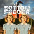 Bottom Feeder - I