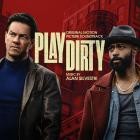 Alan Silvestri - Play Dirty (Original Motion Picture Soundtrack)