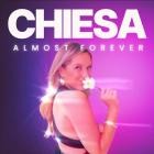 Chiesa - Almost Forever
