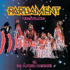 Parliament - - Funkentelechy Vs  The Placebo Syndrome  