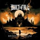 Built To Fall - Broken Asylum