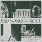 Kameron Marlowe - Sad Songs for the Soul