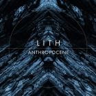 Lith - Anthropocene