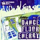 VA - Nothing But -  Dancefloor Energy, Vol  17