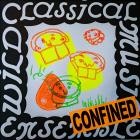 Wild Classical Music Ensemble - Confined