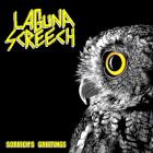 Laguna Screech - Screech's Greetings