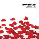 Bonerama - - So Much Love  