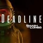 Smash Hit Combo - Deadline