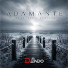 Mr Dendo - Adamante (The Collection 2006-2026)