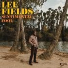 Lee Fields - Sentimental Fool