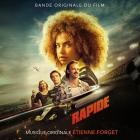 Etienne Forget - Rapide (Original Motion Picture Soundtrack)