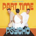 Shaed And Two Feet-Part Time Psycho-Single-24BIT-WEB-FLAC-2021-SYMPHONY