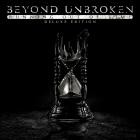 Beyond Unbroken - Running Out of Time (Deluxe Edition)