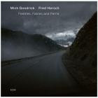 Fred Hersch x Mick Goodrick - Feebles, Fables & Ferns