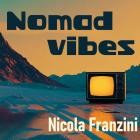 Franzini Nicola - Nomad Vibes