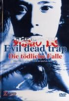 Evil Dead Trap-Die tödliche Falle