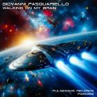 Giovanni Pasquariello - Walking On My Brain