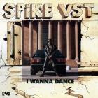 Spike VST-I Wanna Dance-16BIT-WEB-FLAC-1988-SHHHHHH
