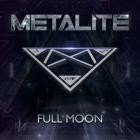 Metalite - Full Moon