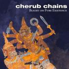 Cherub Chains - Blight On Pure Existence