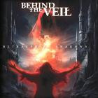 Behind The Veil - Betrayed By Shadows