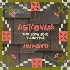 Humbird - Astrovan: The Love Song Vignettes