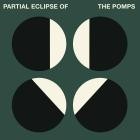 The Pomps - Partial Eclipse of The Pomps