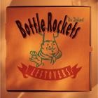 The Bottle Rockets - Leftovers