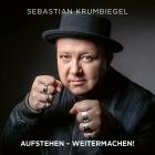 Sebastian Krumbiegel - Aufstehen Weitermachen