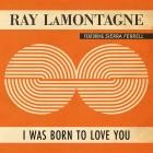 Ray Lamontagne - I Was Born To Love You (feat  Sierra Ferrell)