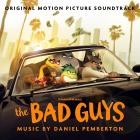 Daniel Pemberton - The Bad Guys (Original Motion Picture Soundtrack)