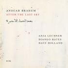 Anouar Brahem - - After The Last Sky  